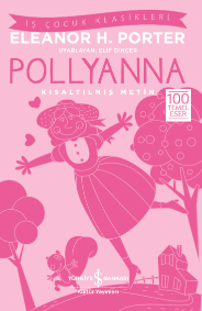 Pollyanna -  Kısaltılmış Metin